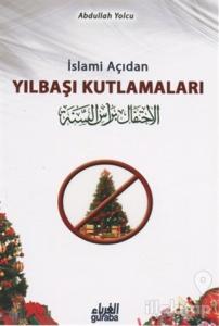 İslami Açıdan Yılbaşı Kutlamaları
