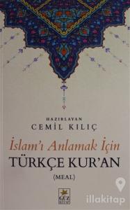 İslam'ı Anlamak İçin Türkçe Kur'an (Meal)