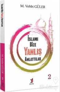 İslamı Bize Yanlış Anlattılar 2