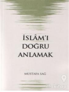 İslam'ı Doğru Anlamak