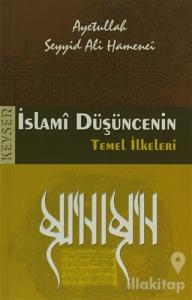 İslami Düşüncenin Temel İlkeleri