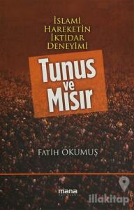 İslami Hareketin İktidar Deneyimi : Tunus ve Mısır