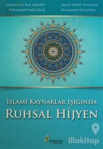İslami Kaynaklar Işığında Ruhsal Hijyen