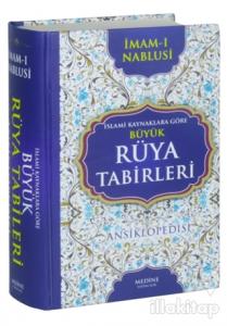İslami Kaynaklara Göre Büyük Rüya Tabirleri Ansiklopedisi (Ciltli)