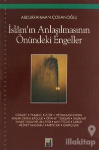 İslam'ın Anlaşılmasının Önündeki Engeller