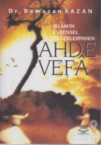 İslamın Evrensel Değerlerinden Ahde Vefa
