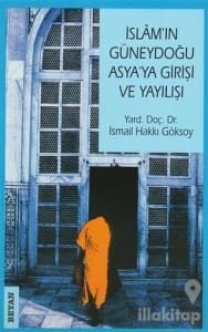İslam'ın Güneydoğu Asya'ya Girişi ve Yayılışı
