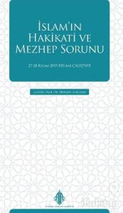 İslam'ın Hakikati ve Mezhep Sorunu