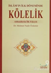 İslam'ın İlk Döneminde Kölelik