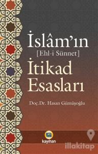 İslam'ın İtikad Esasları - Ehl-i Sünnet