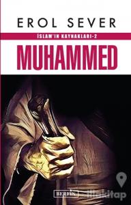 İslam'ın Kaynakları 2: Muhammed