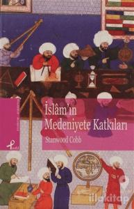 İslam'ın Medeniyete Katkıları