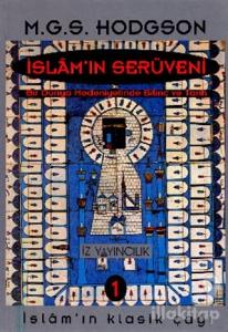 İslam'ın Serüveni Bir Dünya Medeniyetinde Bilinç ve Tarih (3 Cilt Takım) (Ciltli)