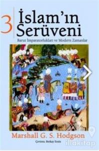 İslam'ın Serüveni Cilt: 3