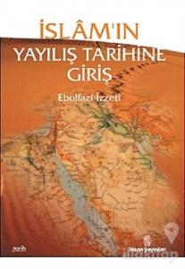 İslam'ın Yayılış Tarihine Giriş