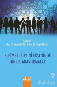 İşletme Disiplini Ekseninde Güncel Araştırmalar