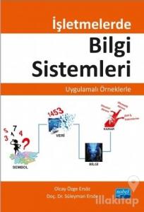 İşletmelerde Bilgi Sistemleri - Uygulamalı Örneklerle
