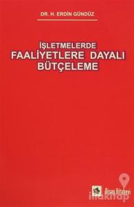 İşletmelerde Faaliyetlere Dayalı Bütçeleme