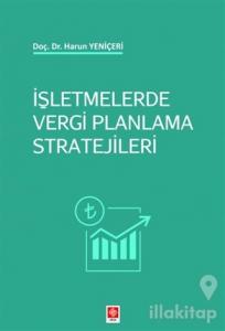 İşletmelerde Vergi Planlama Stratejileri Harun Yeniçeri