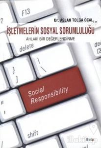 İşletmelerin Sosyal Sorumluluğu