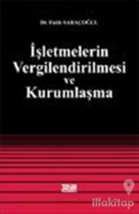 İşletmelerin Vergilendirilmesi ve Kurumlaşma