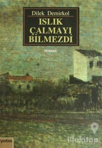 Islık Çalmayı Bilmezdi