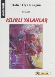 Islıklı Yalanlar