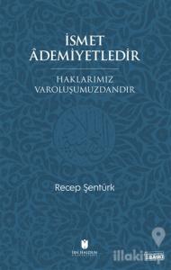İsmet Ademiyetledir