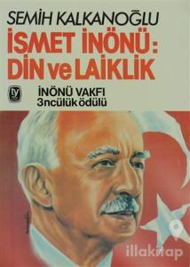 İsmet İnönü: Din ve Laiklik