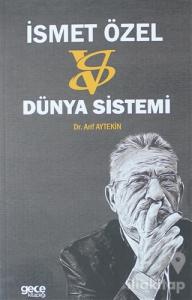 İsmet Özel: Versus Dünya Sistemi
