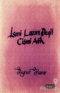 İsmi Lazım Değil Cismi Aşk