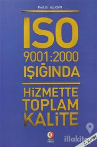 ISO 9001: 2000 Işığında Hizmette Toplam Kalite