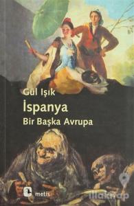 İspanya: Bir Başka Avrupa