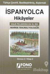 İspanyolca Hikayeler - Nehirde Tehlikeli Yolculuk (Derece 2)