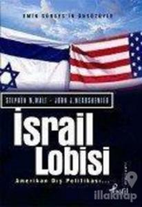 İsrail Lobisi ve Amerikan Dış Politikası