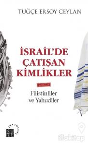 İsrail'de Çatışan Kimlikler
