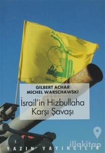 İsrail'in Hizbullah'a Karşı Savaşı