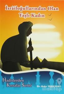 İsrailoğullarından Olan Yaşlı Kadın