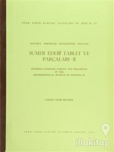 İstanbul Arkeoloji Müzelerinde Bulunan Sümer Edebi Tablet ve Parçaları 2 - Sumerian Literary Tablets And Fragments İn The Archaeological Museum Of İstanbul 2