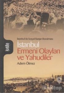 İstanbul Ermeni Olayları ve Yahudiler