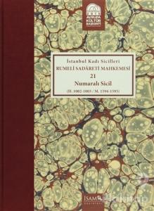 İstanbul Kadı Sicilleri - Rumeli Sadareti Mahkemesi 21 Numaralı Sicil Cilt 15 (H.1002-1003 / M. 1594-1595) (Ciltli)