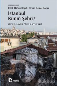 İstanbul Kimin Şehri?
