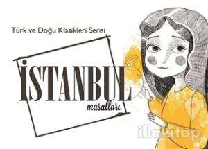 İstanbul Masalları - Türk ve Doğu Klasikleri Serisi