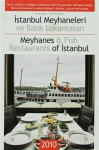 İstanbul Meyhaneleri ve Balık Lokantaları - Meyhanes and Fish Restaurants of Istanbul
