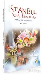 İstanbul Rüya Muhafızları: Kanallar Kapanıyor