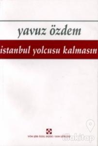 İstanbul Yolcusu Kalmasın