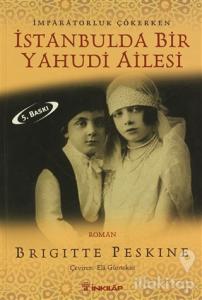 İstanbulda Bir Yahudi Ailesi İmparatorluk Çökerken