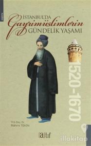 İstanbul'da Gayrimüslimlerin Gündelik Yaşamı 1520-1670