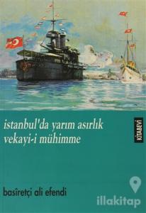İstanbul'da Yarım Asırlık Vekayi-i Mühimme