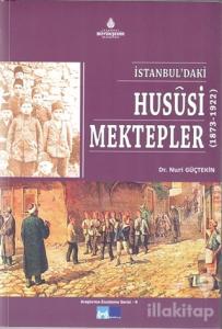İstanbul'daki Hususi Mektepler (1873-1922)